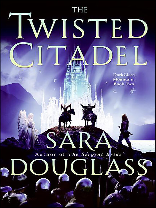 Title details for The Twisted Citadel by Sara Douglass - Available